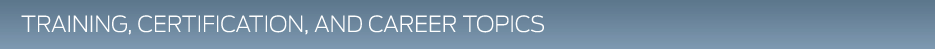 General Training and Career Topics Forum