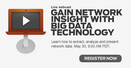 Live Webcast: Gain Network Insight with Big Data Technology