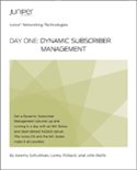 Day One: Dynamic Subscriber Management