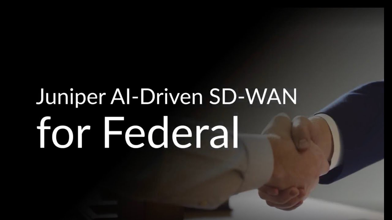 Juniper AIDriven SDWAN for Federal Agencies Juniper Networks US