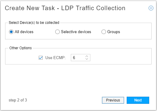 LDP Traffic Collection
Task, All Devices