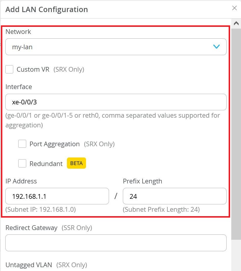 Configuration interface for adding a LAN in a network management system with settings including Network Name: my-lan, Interface: xe-0/0/3, IP Address: 192.168.1.1/24.