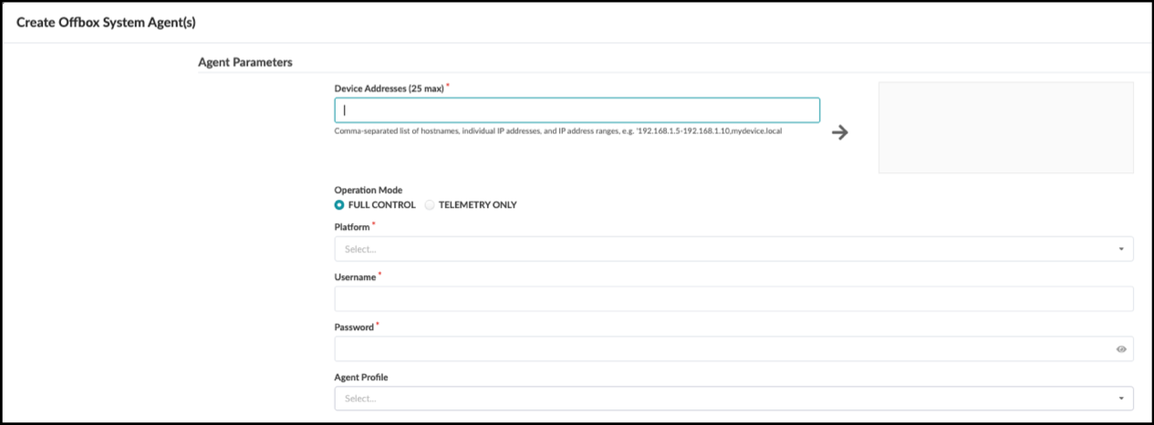 User interface for creating Offbox System Agents with fields for Device Addresses, Operation Mode, Platform, Username, Password, and Agent Profile.