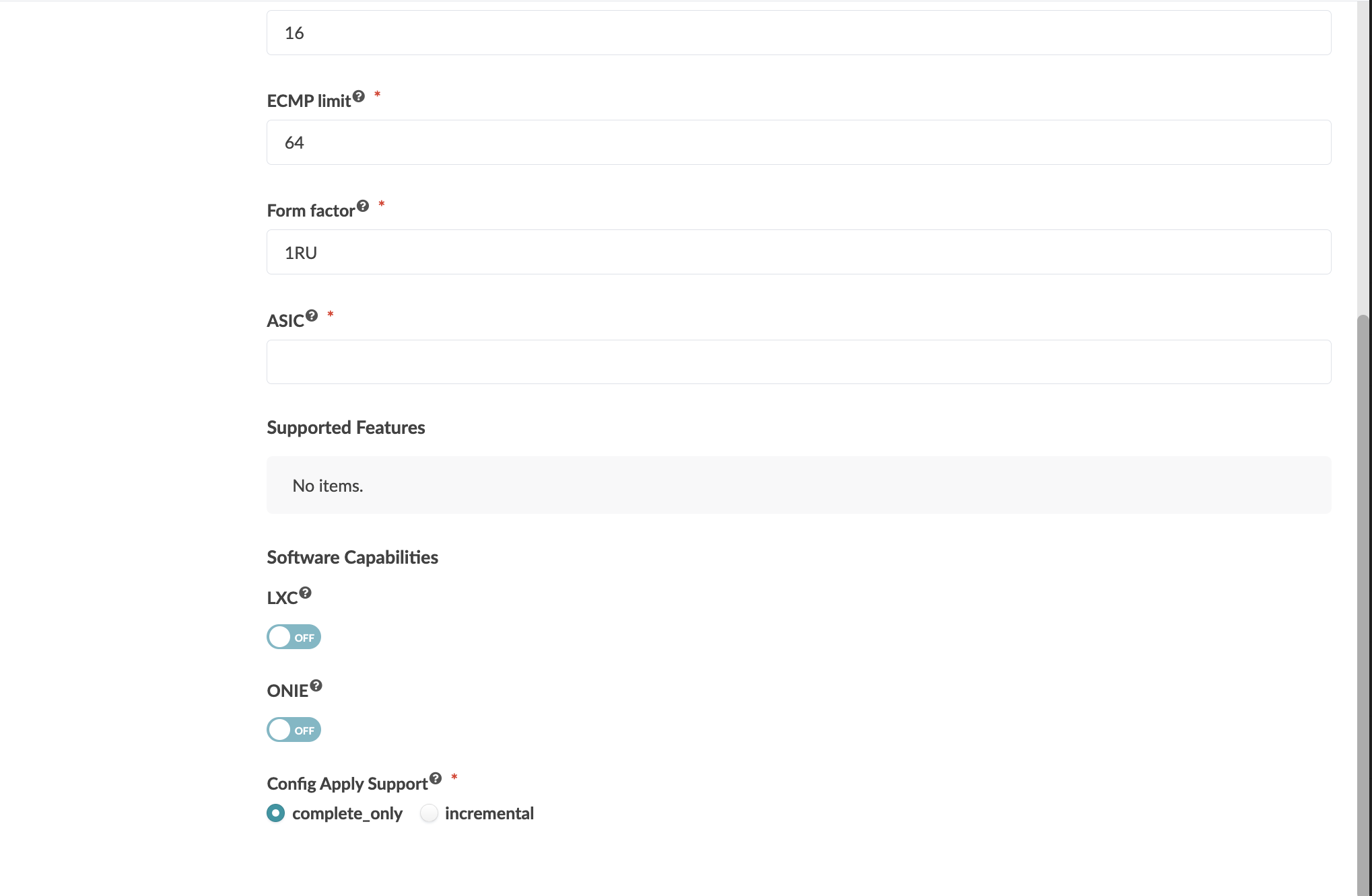 Network device form with ECMP limit set to 64, form factor 1RU, empty ASIC field, no supported features, software capabilities LXC and ONIE toggled off, and config apply support set to complete only.