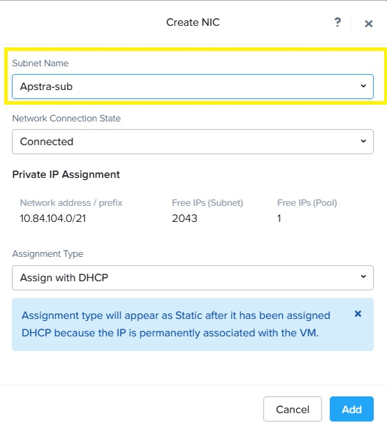 Create NIC configuration window showing subnet name Apstra-sub highlighted in yellow, connected state, subnet 10.84.104.0/21 with 2043 free IPs, pool with 1 free IP, DHCP assignment type, and Add and Cancel buttons.
