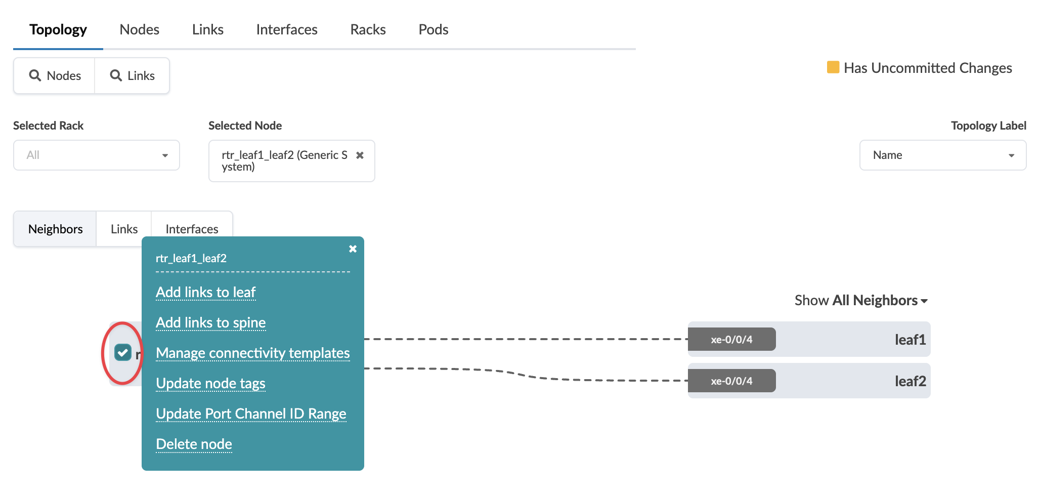 Network management interface showing Topology tab with node rtr_leaf1_leaf2 selected. Node options menu open with choices like Add links to leaf. Neighbors tab displays connections to leaf1 and leaf2 via xe-0/0/4. Uncommitted changes indicator visible.