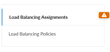 Load Balancing Assignments interface with Load Balancing Policies section and orange warning icon for issue alert.
