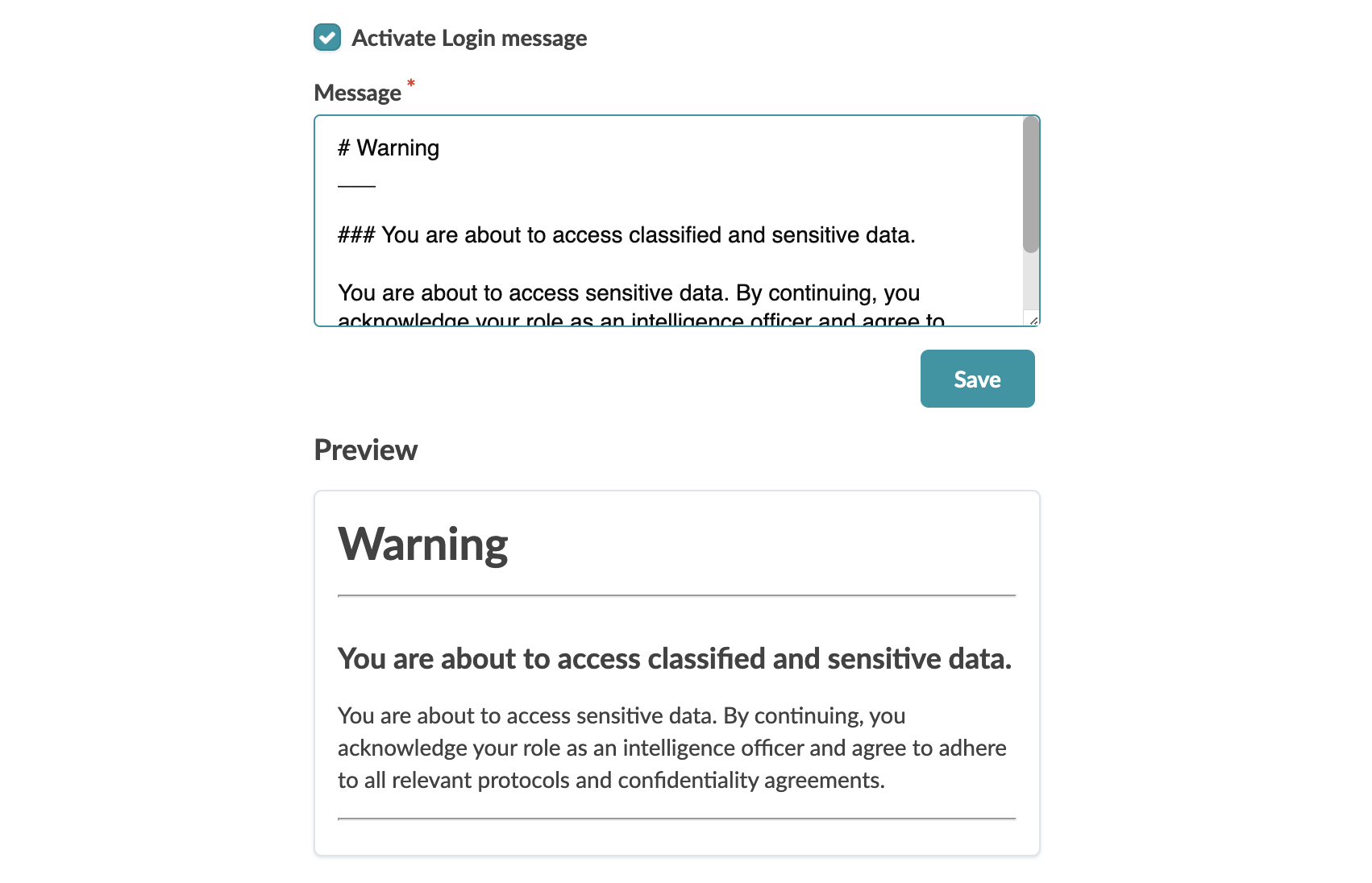 User interface for setting up a login message with active checkbox and text box composing a warning message about accessing sensitive data. Save button and preview section visible.