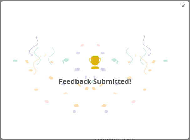 Feedback submitted with a golden trophy icon above the text and a festive background of colorful confetti and streamers.