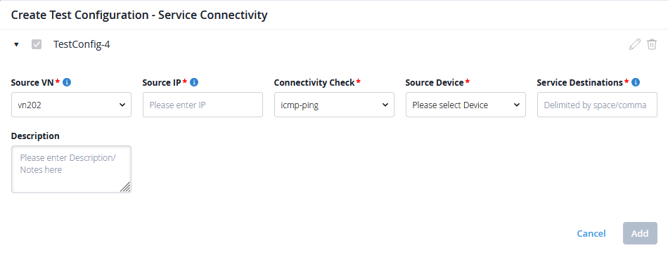 User interface for creating a test configuration with fields for source virtual network, source IP, connectivity check type, source device, service destinations, and description, plus Cancel and Add buttons.