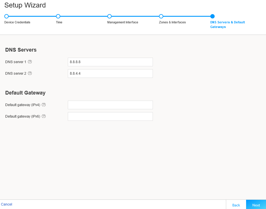 Setup Wizard interface for network settings, step: DNS Servers & Default Gateways. DNS server 1: 8.8.8.8, DNS server 2: 8.4.4.4. Default Gateway fields empty. Navigation buttons: Cancel, Back, highlighted Next.