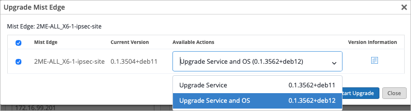 Select whether to upgrade the service for the Mist Edge, or upgrade both the service and the base OS for the Mist Edge at the same time.