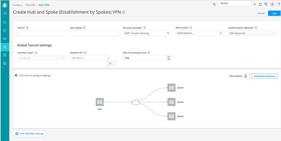 Create Hub and Spoke VPN configuration interface with fields for name, description, routing topology, VPN profile, and authentication method. Includes global tunnel settings, hub and spoke diagram, device selection, and IKE/IPsec settings. Save and cancel buttons present.
