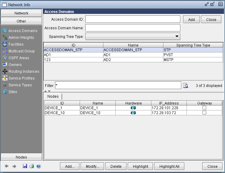 Network management interface for configuring access domains and monitoring network nodes. Includes fields for Access Domain ID, Name, and Spanning Tree Type, and a table listing devices with columns for ID, Name, Hardware, IP Address, and Gateway indication. Navigation panel on the left with options like Access Domains, Admin Weights, and more. Buttons at the bottom for Add, Modify, Delete, and Highlight actions.
