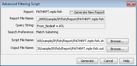 Advanced Filtering Script dialog box with fields for Report displaying PATHRPT.mpls-fish, Query String From_Node# = ATL, Search Preference Match Substring, buttons for Generate, Cancel, and Help.