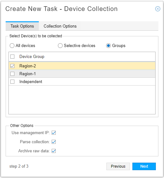 User interface for creating a task in network management software. "Task Options" tab, "Groups" selected, "Region-2" checked. "Use management IP" and "Parse collection" checked. Navigation shows step 2 of 3.