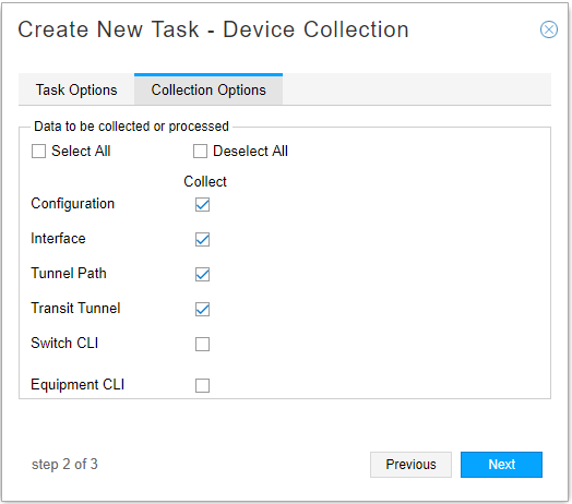 Step 2 of 3 in device collection task creation. Collection Options tab active. Interface, Tunnel Path, and Transit Tunnel selected. Select All and Deselect All checkboxes available. Navigate with Previous and Next buttons.