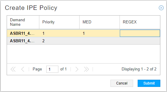 User interface for creating IPE Policy with table columns Demand Name, Priority, MED, and REGEX, plus Cancel and Submit buttons.