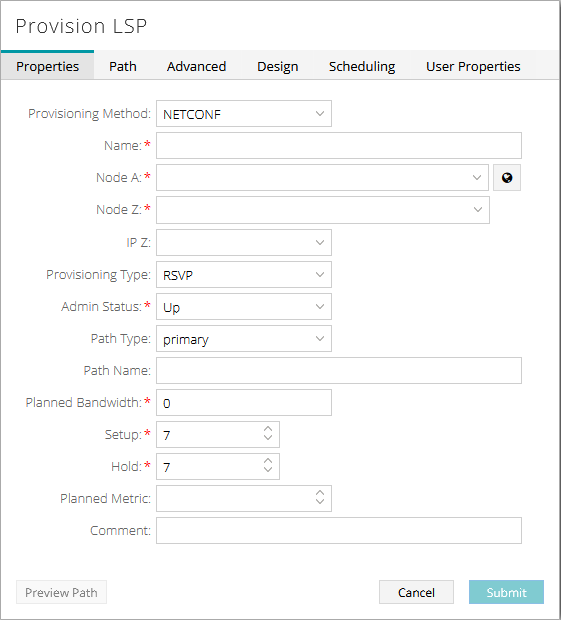 Configuration interface for provisioning an LSP in a network management system with fields for method, name, nodes, IP, provisioning type, admin status, path type, path name, bandwidth, setup and hold priorities, metric, and comment. Tabs for additional options and buttons for preview, cancel, and submit.
