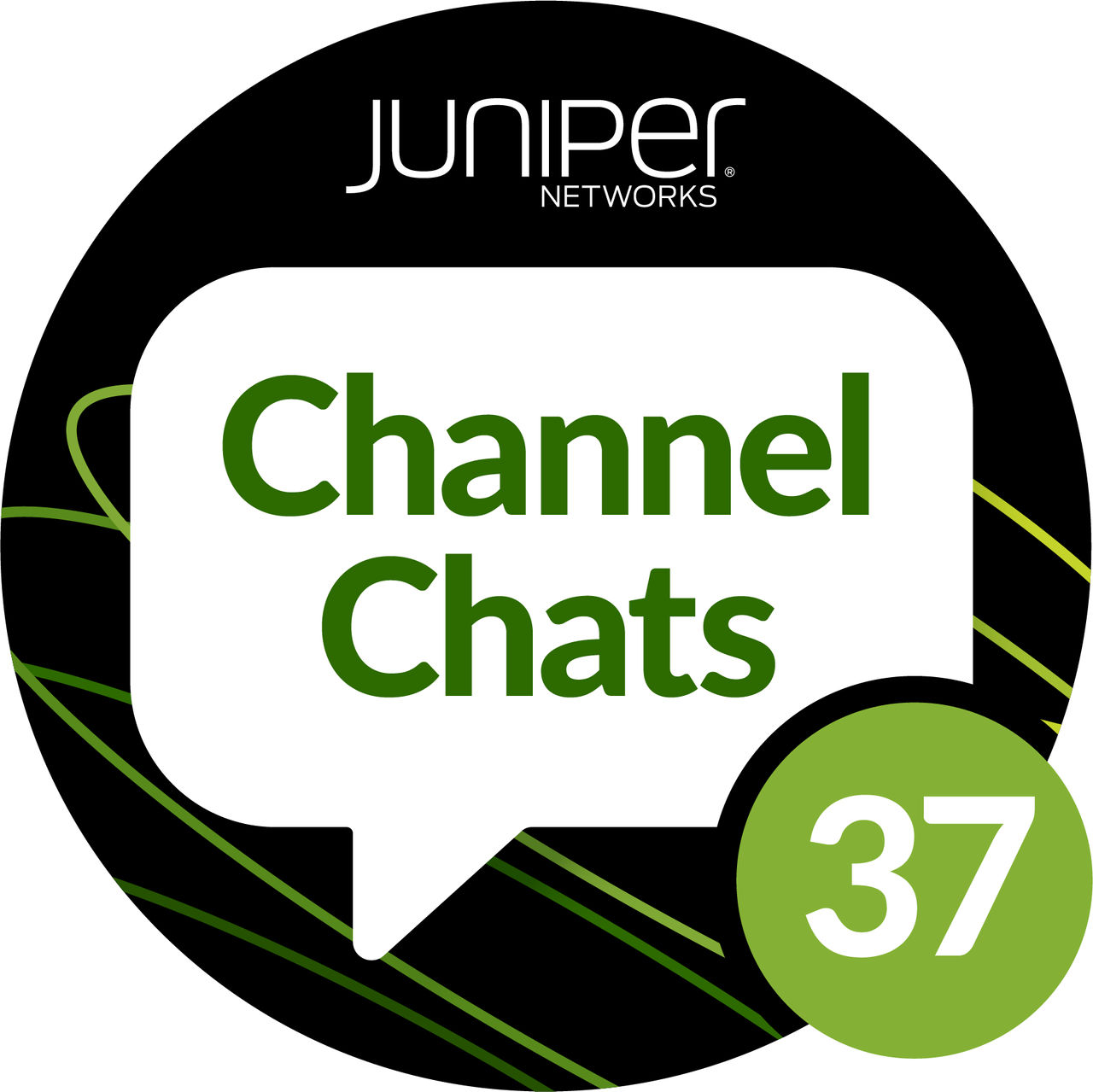 A green circle with the Juniper Networks logo above a white speech bubble with the text “Channel Chats Episode 37” with a white heart in a smaller blue speech bubble, and three white lines in a smaller green speech bubble under that.
